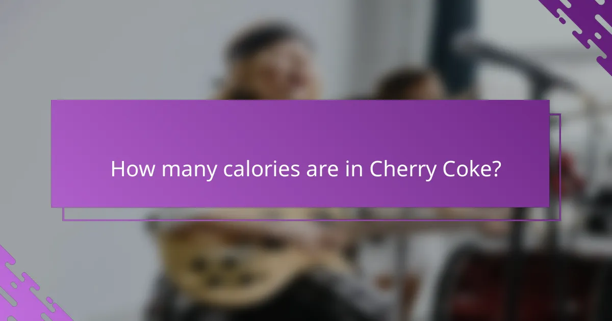 How many calories are in Cherry Coke?